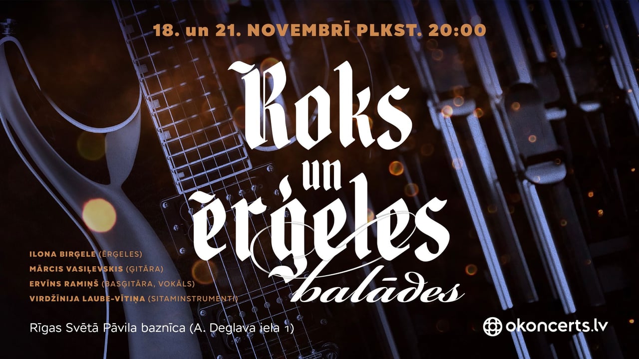 ROKS UN ĒRĢELES: BALĀDES. Pirmizrāde
